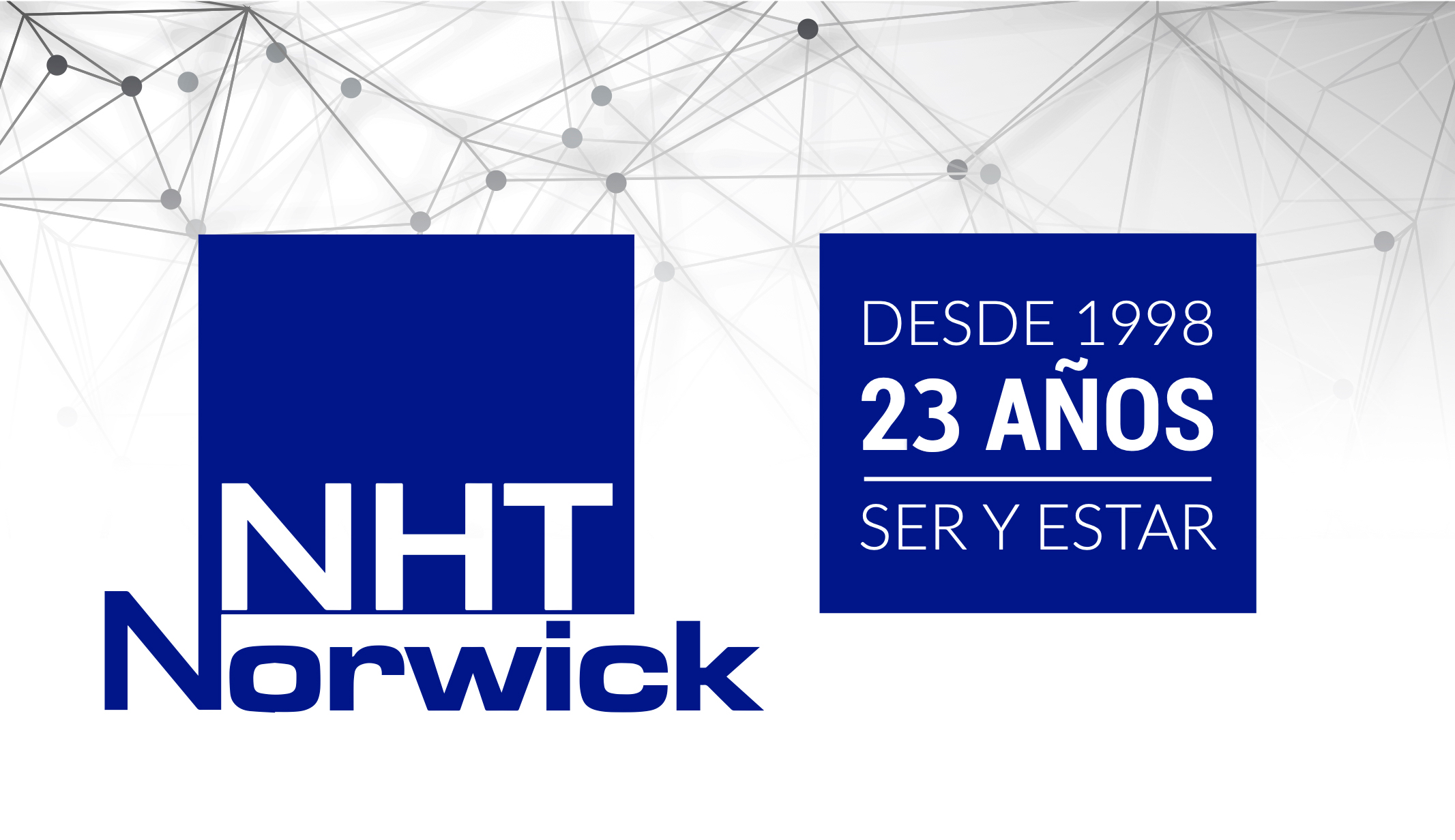 23 años NHT-Norwick. Ser y estar